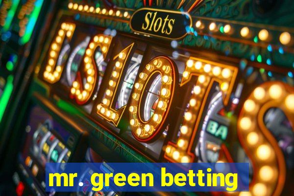 mr. green betting