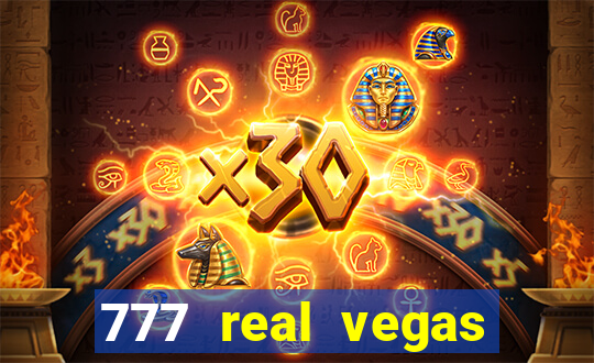 777 real vegas casino slots