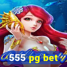 555 pg bet