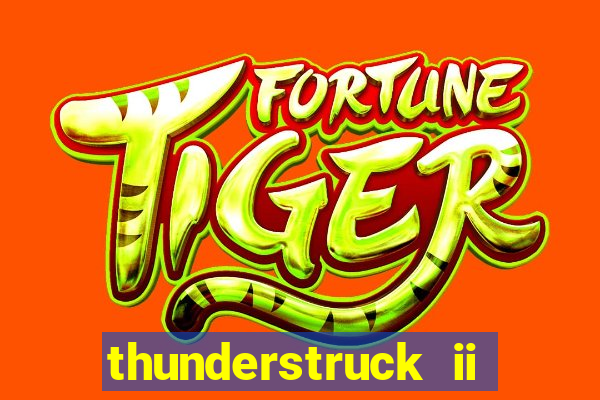 thunderstruck ii online slot