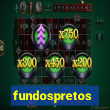 fundospretos