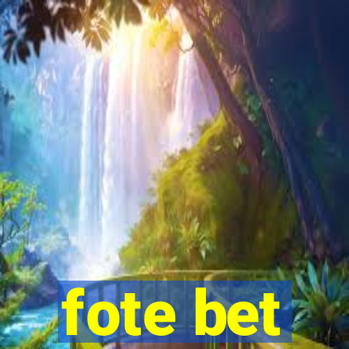 fote bet