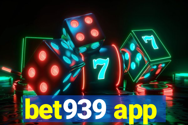 bet939 app