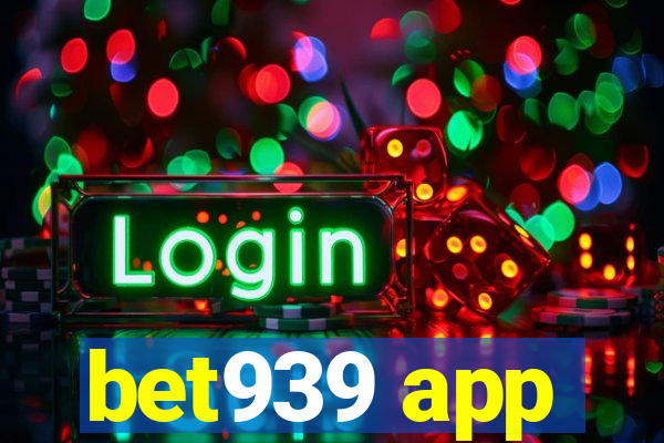 bet939 app