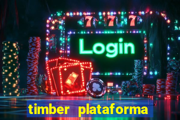 timber plataforma de jogos