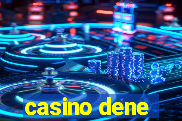 casino dene