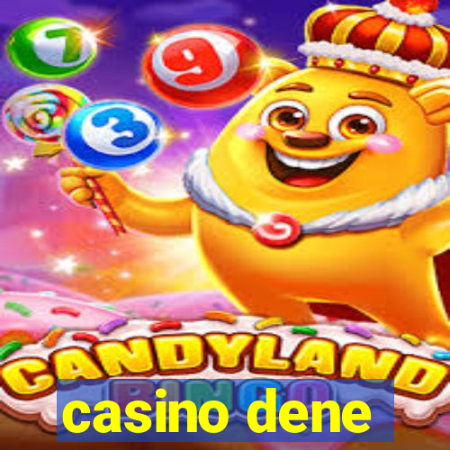 casino dene