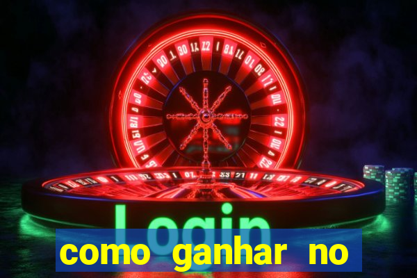 como ganhar no cassino online