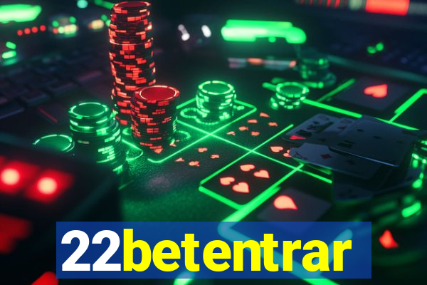 22betentrar