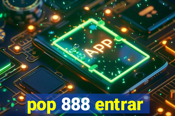 pop 888 entrar