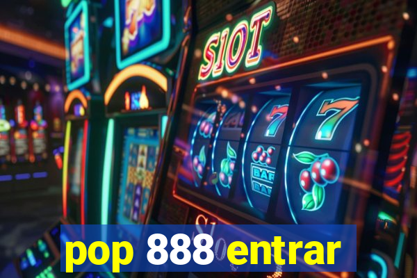 pop 888 entrar