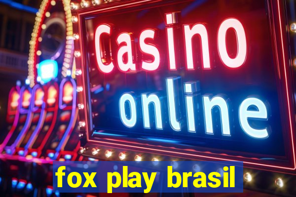 fox play brasil