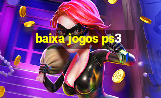 baixa jogos ps3