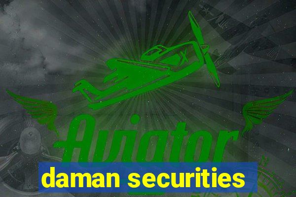 daman securities