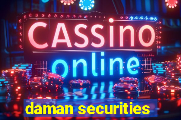 daman securities