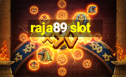 raja89 slot