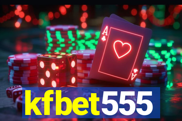 kfbet555