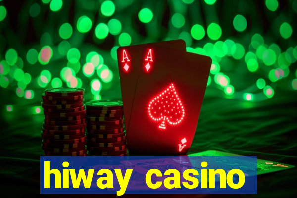 hiway casino