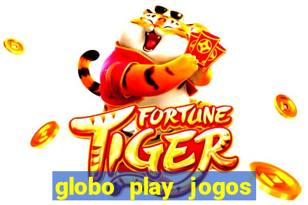 globo play jogos de futebol