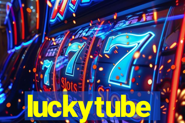 luckytube