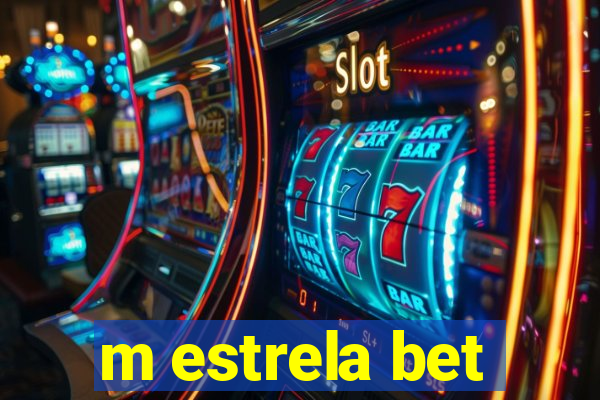 m estrela bet