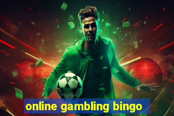 online gambling bingo