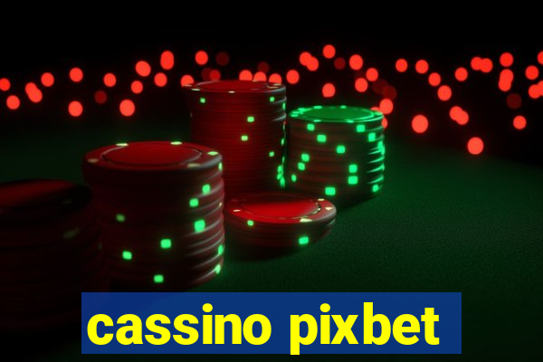 cassino pixbet