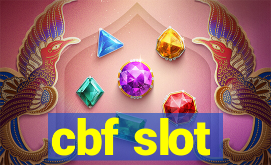 cbf slot