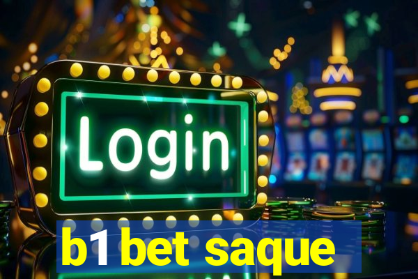 b1 bet saque