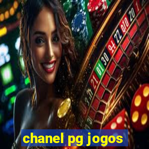 chanel pg jogos