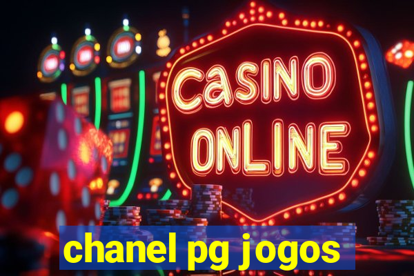 chanel pg jogos