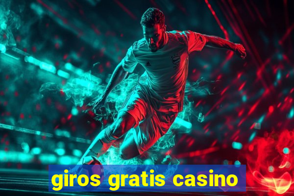 giros gratis casino