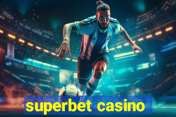 superbet casino