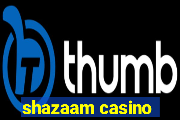 shazaam casino