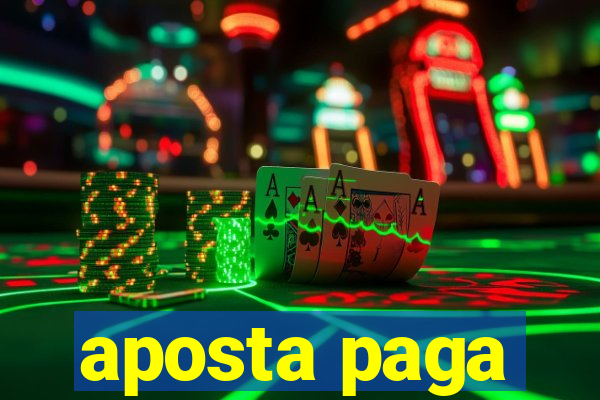 aposta paga