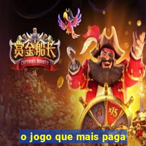 o jogo que mais paga