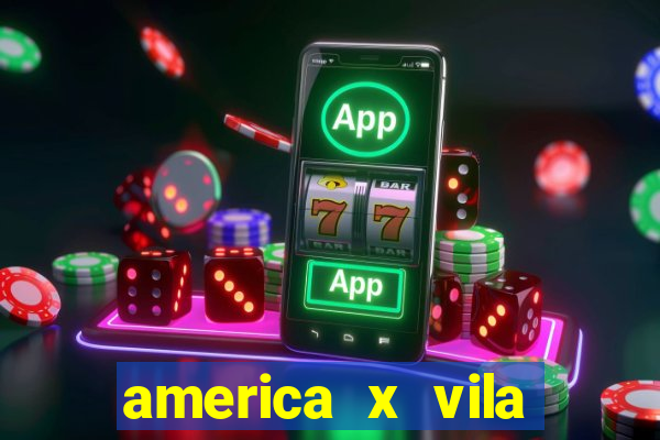 america x vila nova palpite