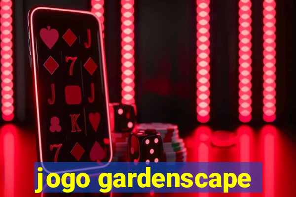 jogo gardenscape