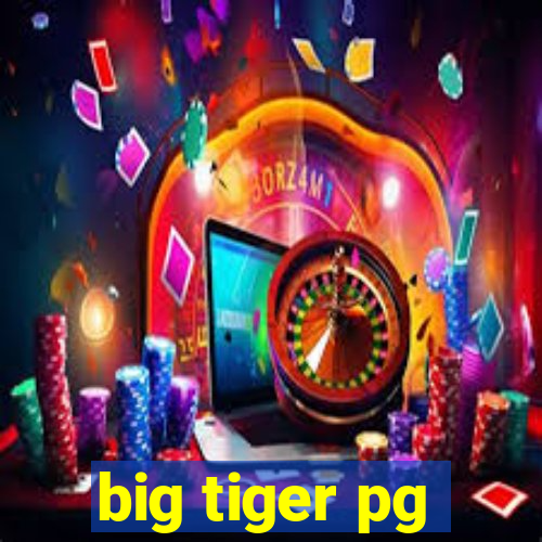 big tiger pg