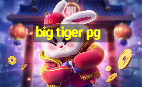 big tiger pg