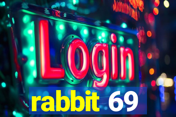 rabbit 69