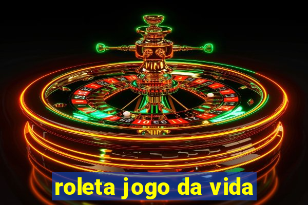 roleta jogo da vida