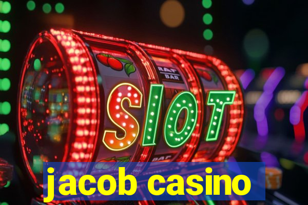 jacob casino