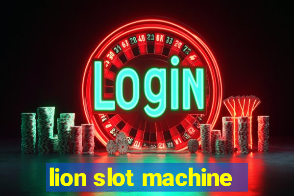 lion slot machine