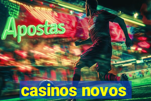 casinos novos