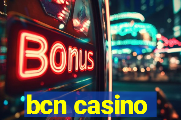 bcn casino