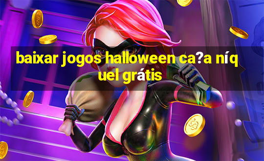 baixar jogos halloween ca?a níquel grátis