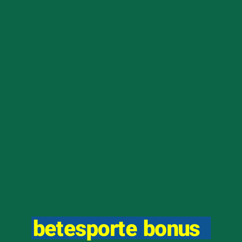 betesporte bonus