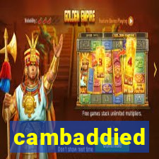 cambaddied