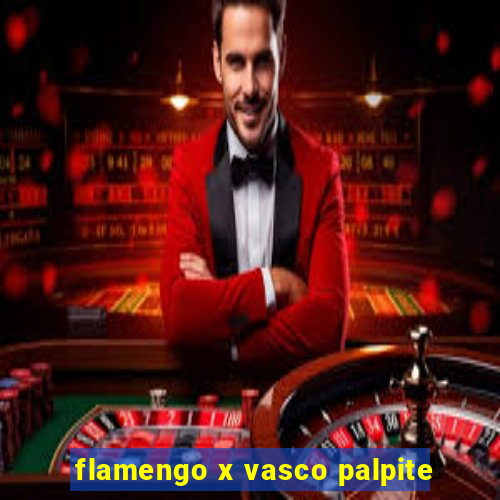 flamengo x vasco palpite